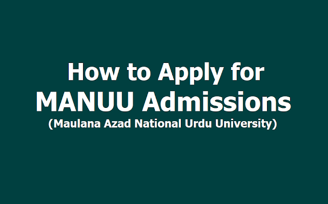 How to Apply for MANUU Degree, PG, Doctoral Programs and other Courses Admissions 2019 How to Apply for MANUU Degree, PG, Doctoral Programs and other Courses Admissions 2019
