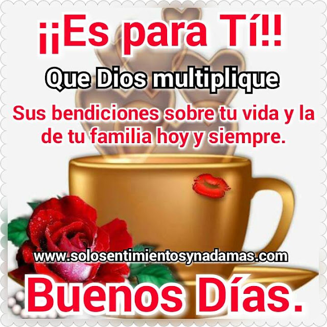 Buenos días.