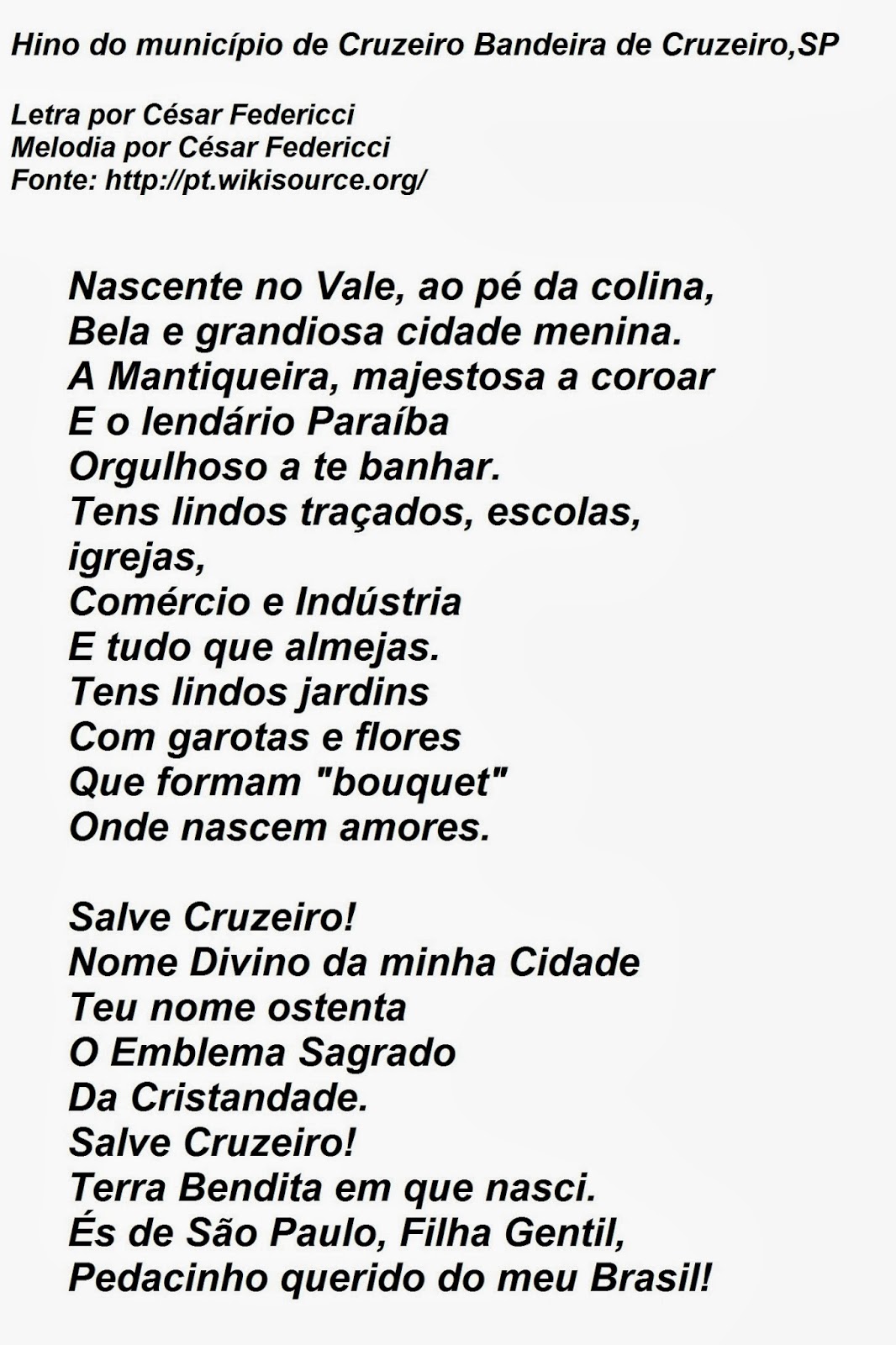Minha Terra, Minha Cruzeiro! São Paulo Símbolos do Município de CruzeiroSP são a Bandeira Minha Terra, Minha Cruzeiro! São Paulo Símbolos do Município de CruzeiroSP são a Bandeira