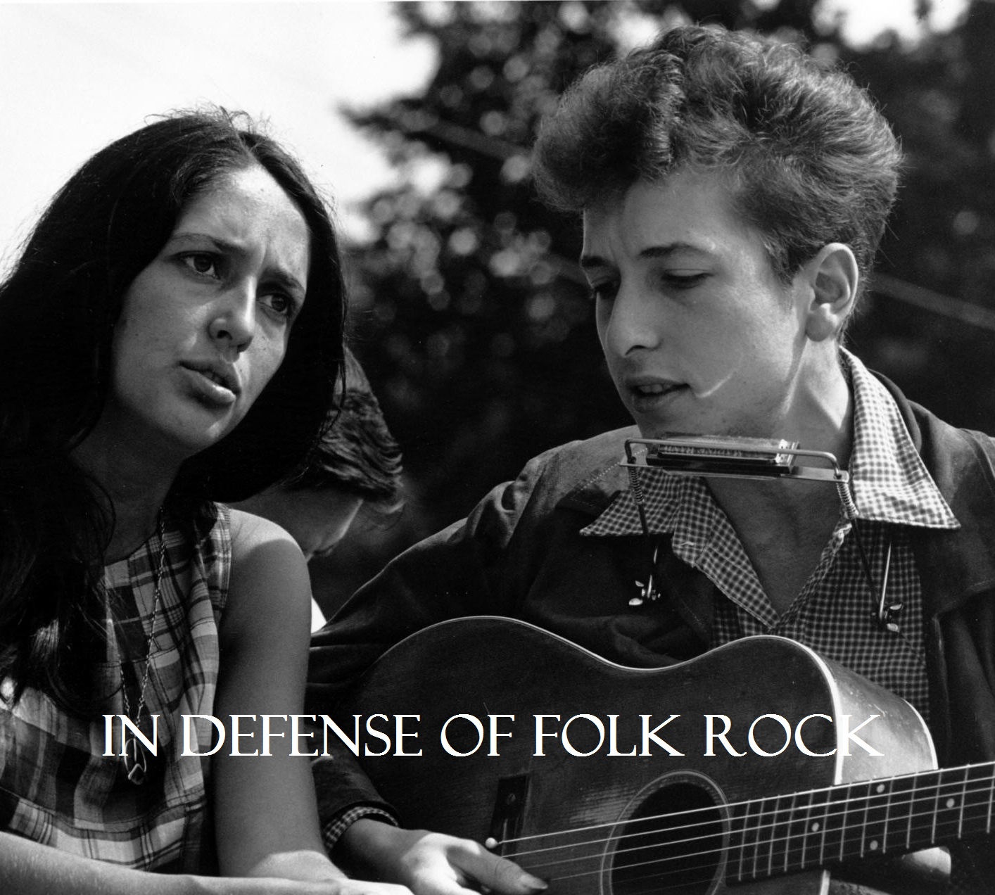On the Right Side of A Good Thing In Defense of Folk Rock