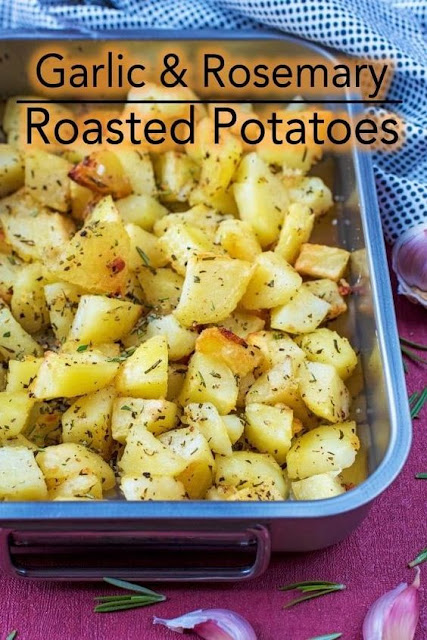 GARLIC AND ROSEMARY ROASTED POTATOES GARLIC AND ROSEMARY ROASTED POTATOES