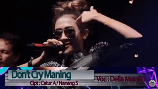 Lirik Lagu Don't Cry Maning - Della Monica