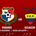 Ecuador vs Panamá EN VIVO ONLINE Por un partido amistoso internacional / HORA Y CANAL