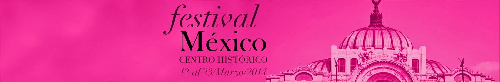Festival Centro Histórico México