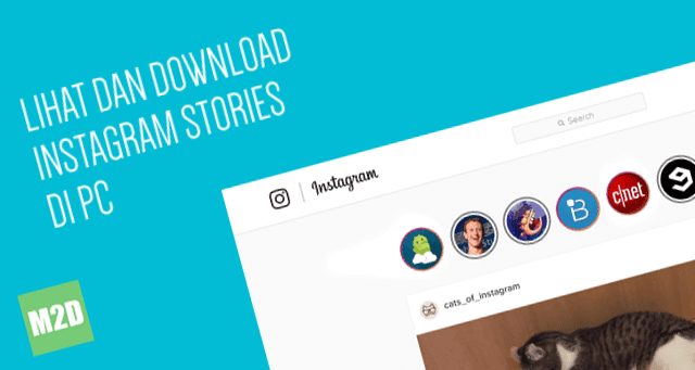 Cara Lihat dan Unduh Instagram Stories di PC Tanpa Emulator