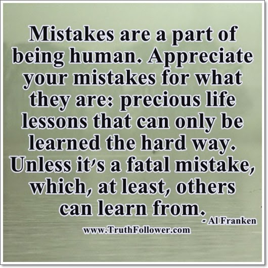 Mistakes are a part of being human , Keep Trying Quotes