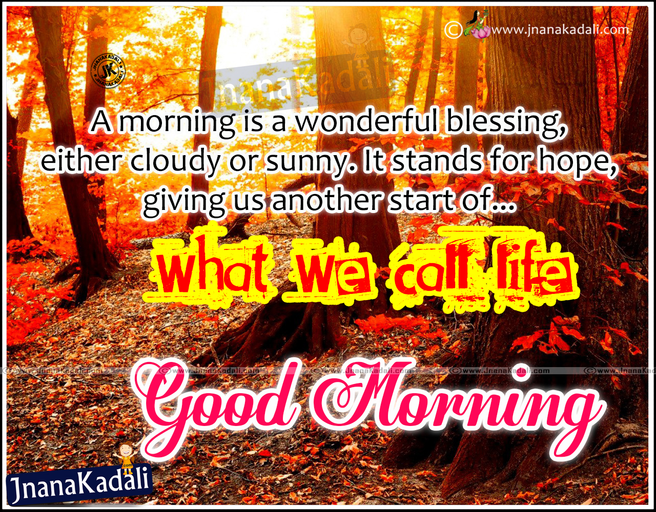 Beautiful Good morning Quotes with nice HD wallpapers | JNANA   |Telugu Quotes|English quotes|Hindi quotes|Tamil quotes|Dharmasandehalu|