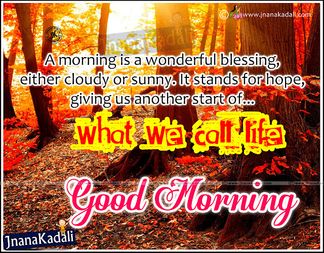 Inspirational Quotes-Good morning Quotes-Good morning Status messages-Good morning Wallpapers-Good morning pictures-Good morning images. Inspirational Quotes, Good morning Quotes, Good morning Status messages, Good morning Wallpapers, Good morning pictures, Good morning images.