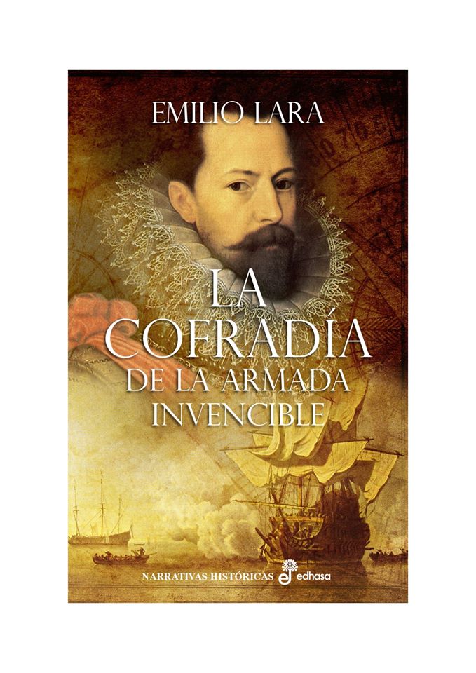 La cofradía de la Armada Invencible (Narrativas Históricas)
