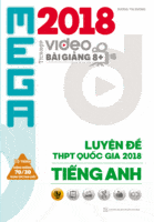 Mega Luyện Đề THPT Quốc Gia 2018 Tiếng Anh - Dương Thị Hương