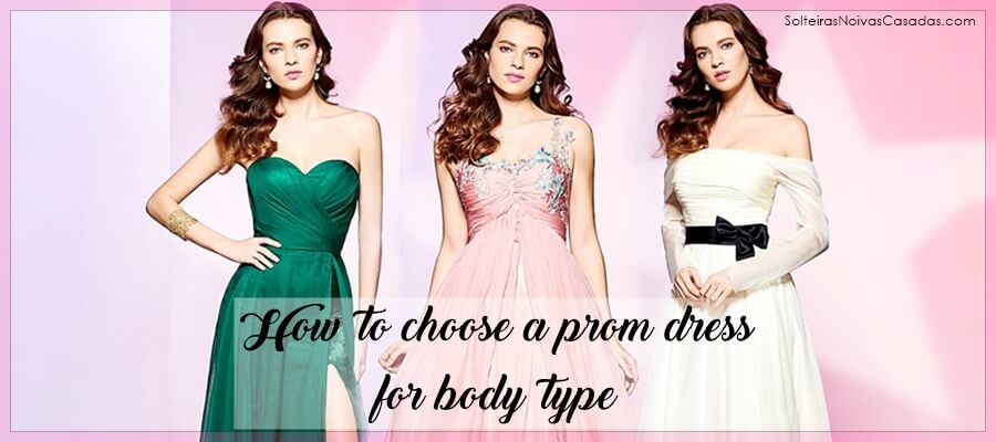How to choose a prom dress for body type
