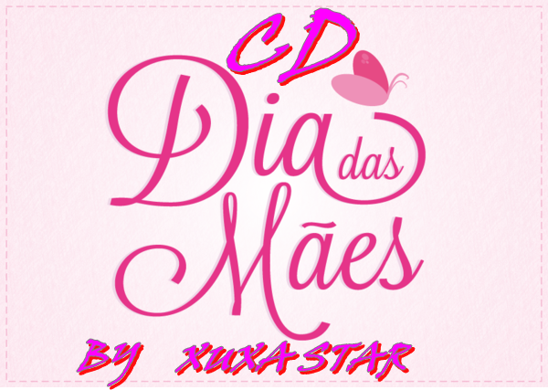 CD DIAS DAS MÃES BY XUXA STAR