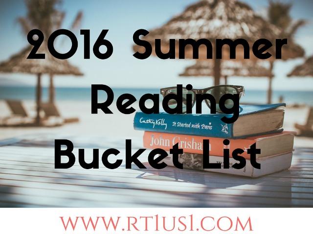 Summer 2016 Short Reading Bucket List Summer 2016 Short Reading Bucket List