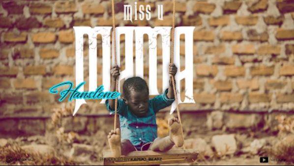 Hanstone - I Miss You Mama Hanstone - I Miss You Mama