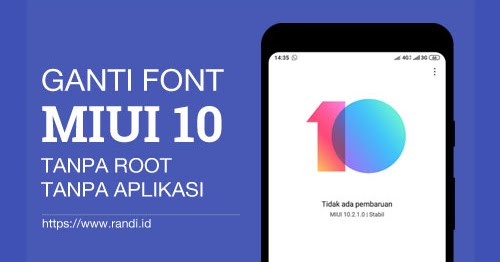 Cara Mengganti Font Xiaomi Redmi Miui 10 Tanpa Root Randi Id