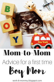 Advice for a first time BOY mom