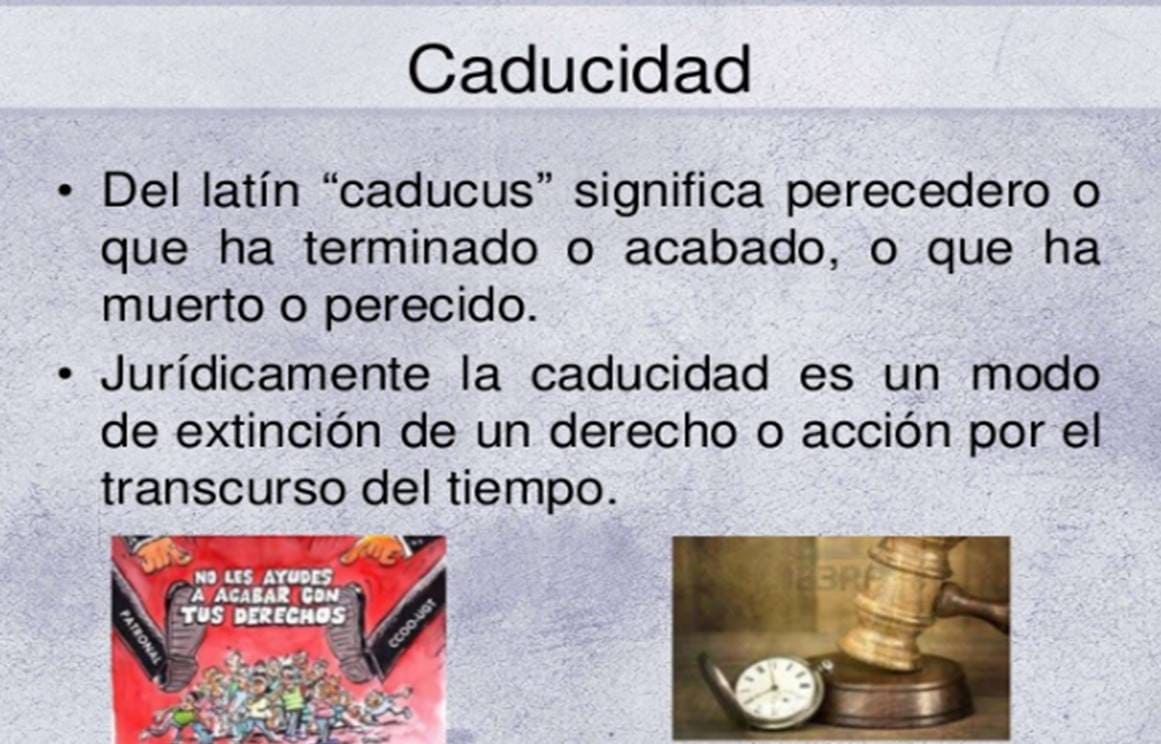 Caducidad En Derecho Caducidad En Derecho