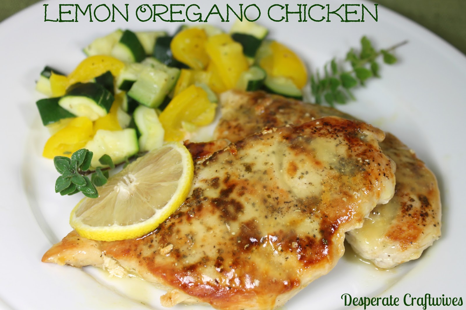 Desperate Craftwives Lemon Oregano Chicken