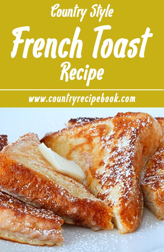 Learn how to make perfect country french toast with this easy recipe. Simple ingredients and easy steps to make country restaurant style French Toast.
