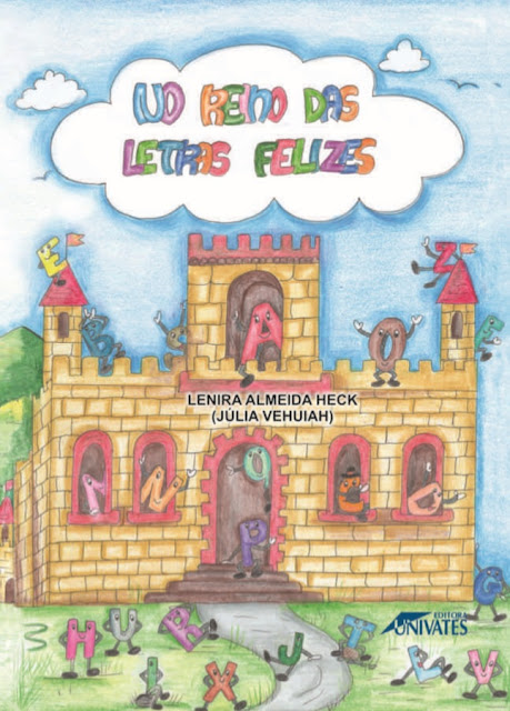 No Reino das Letras Felizes - Lenira Almeida Heck