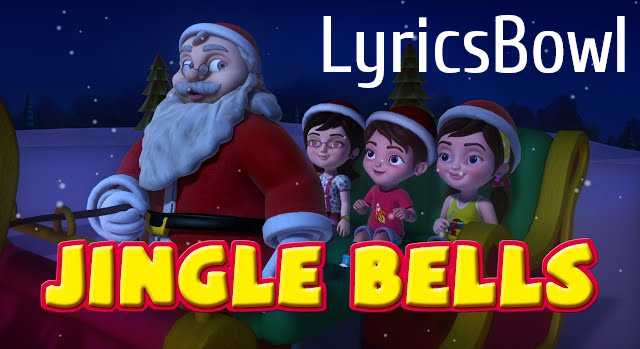 Jingle Bells Lyrics | Christmas Song | LyricsBowl Jingle Bells Lyrics | Christmas Song | LyricsBowl