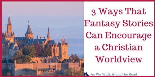 Fantasy and a Christian worldview Fantasy and a Christian worldview