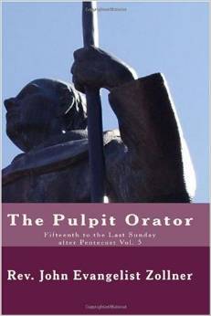 The Pulpit Orator: Fifteenth to the Last Sunday after Pentecost Vol. 5