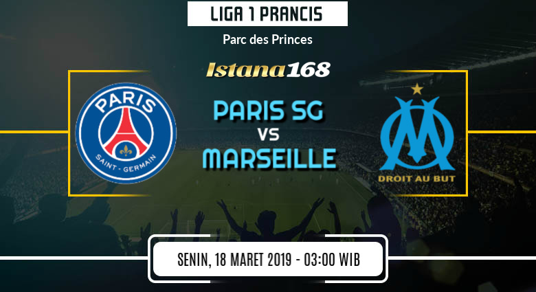 Prediksi Paris SG vs Marseille 18 Maret 2019