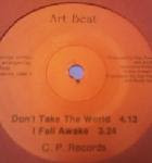 Art Beat - Don't Take The World 1987