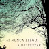 "Si nunca llego a despertar" de Javier Yanes