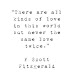 F Scott Fitzgerald Quote - There are...