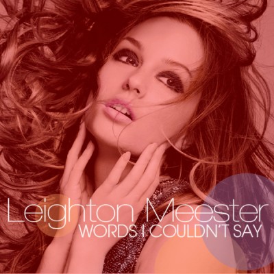 Leighton Meester - Words I Couldn't Say