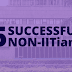 Is IIT Everything? - 5 Non-IITians Who Became Very Successful and Inspiring