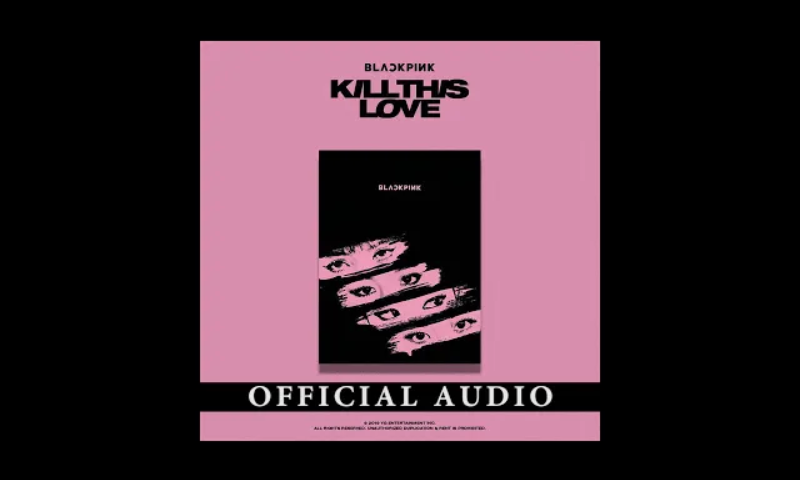 Lirik Lagu BLACKPINK - Kill This Love dan Terjemahan | Makna Lirik Lagu