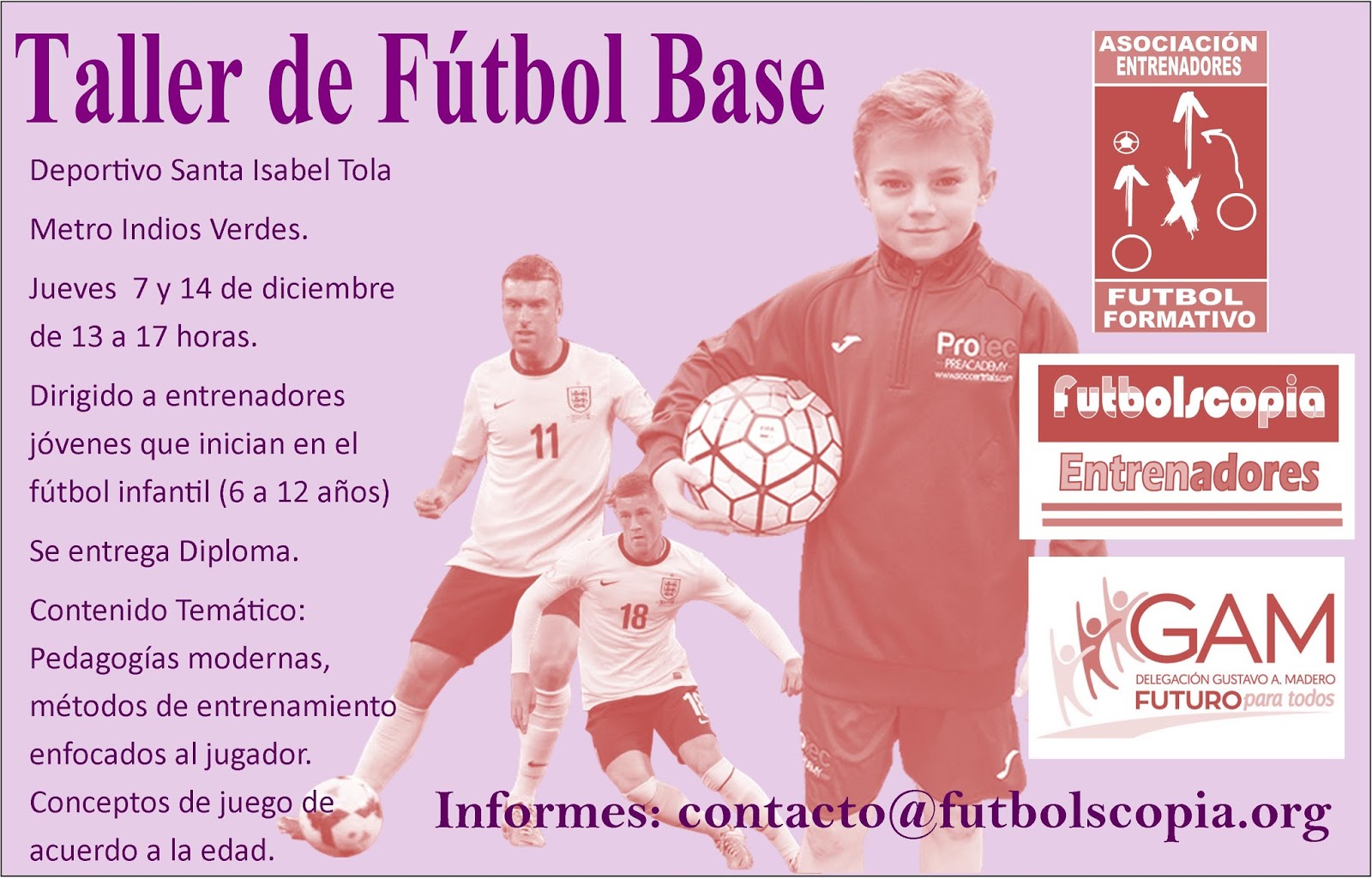 FUTBOLSCOPIA TALLER DE ACTUALIZACIÓN PARA ENTRENADORES DE FÚTBOL INFANTIL FUTBOLSCOPIA TALLER DE ACTUALIZACIÓN PARA ENTRENADORES DE FÚTBOL INFANTIL