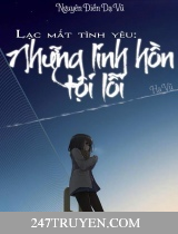 Lạc Mất Tình Yêu: Những Linh Hồn Tội Lỗi