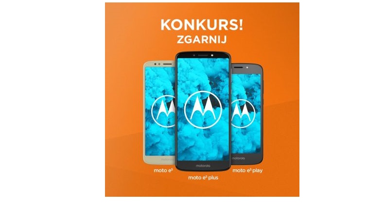 Wygraj smartfon motorola moto e5 plus Konkurs