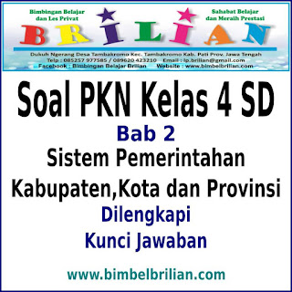 Soal PKN Kelas 4 SD Bab 2 Sistem Pemerintahan Kabupaten, Kota dan Provinsi Dan Kunci Jawaban Soal PKN Kelas 4 SD Bab 2 Sistem Pemerintahan Kabupaten, Kota dan Provinsi Dan Kunci Jawaban