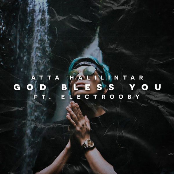 Atta Halilintar - God Bless You (feat. Electrooby)