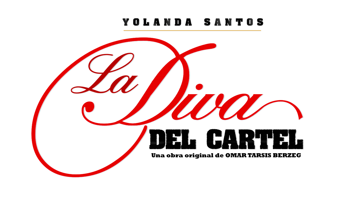 YOLANDA SANTOS: LA DIVA DEL CARTEL