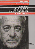 Memórias de um Militante Anarco Sindicalista Emidio Santana