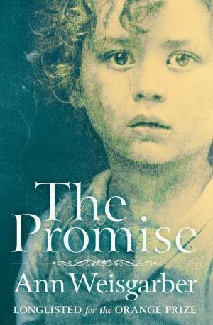The Promise By Ann Weisgarber The Promise By Ann Weisgarber