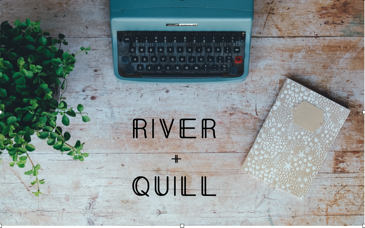 River and Quill