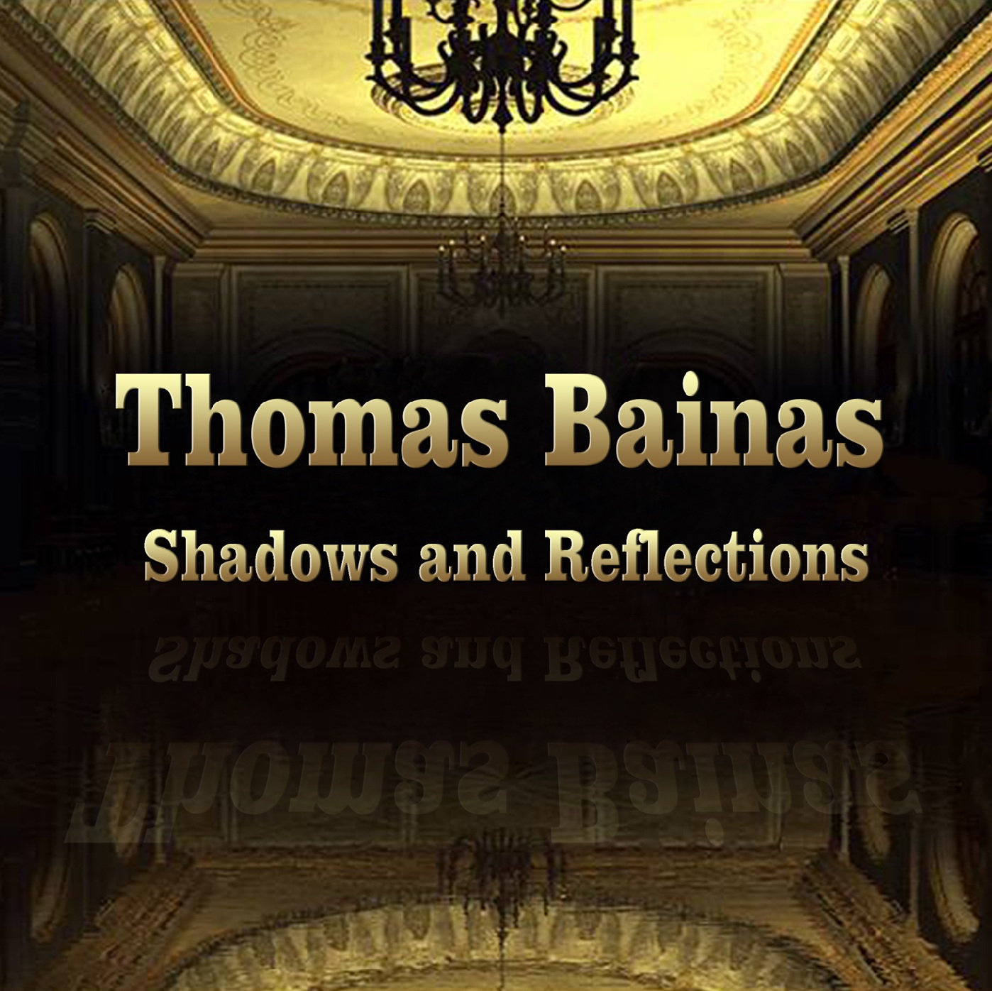 Thomas Bainas 3rd CD "Shadows and Reflections" (2016)