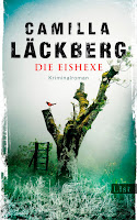Literarische Neuerscheinungen Frühjahr 2018 Januar Leselust Bücherblog Eishexe Camilla Läckberg Thriller Bestseller List Rezension