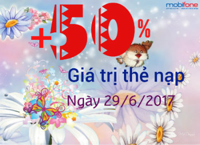 Mobifone khuyến mãi nạp thẻ ngày 29/6/2017 Mobifone khuyến mãi nạp thẻ ngày 29/6/2017