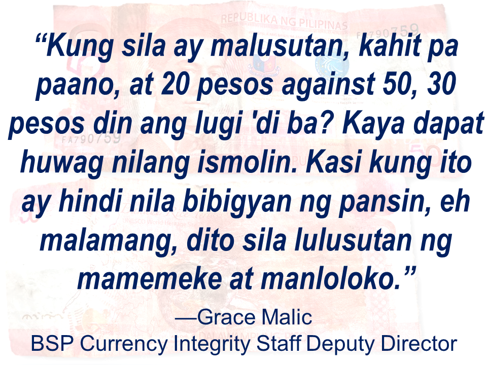 Fake bills are everywhere and it is spawning as the holiday season approaches. Some people are starting their holiday shopping  to avoid the rush. Never forget to be vigilant and street wise not to be victimized by people who are spreading fake peso bills.  BSP currency integrity staff deputy director Grace Malic said that small denomination bills are usually tampered since they are less likely to be checked individually.   Sponsored Links Ageygey Hadjiphanis went on a shopping in Divisoria and thats where she got the fake bill. She was too tired to realize the 2's on the bill had been altered and replaced with 5's. Making the twenty peso bill look like a fifty peso bill.  The Bangko Sentral ng Pilipinas released guidelines to identify fake bank notes summarizing it into three words:  "Look, feel and tilt".  To know if the bills you have is genuine, you should check for these things:  1. Embossed prints: The embossed or raised print nature of the ink deposition combined with the quality of cotton-based paper gives the traditional banknote a unique tactile effect that makes it the first and the most important line of defense against counterfeiting. This can be felt over the words “REPUBLIKA NG PILIPINAS,” denominational value in text, signatures, and value panels particularly, the one located at the lower right corner of the obverse.  2. Asymmetric Serial Number: Alphanumeric characters at the lower left and upper right corners of the note bearing one or two prefix letters and six to seven digits, with font increasing in size and thickness.  3. Security Fibers: Visible red and blue fibers embedded on the paper and randomly scattered on the face and back of the note.   4. Watermark: Shadow image of the portrait with the highlighted denominational value that is particularly seen against the light from either side of the blank space on the note.   5. See-Through Mark: The pre-Hispanic script (Baybayin) at the lower right corner of the face of the note slightly above the value panel. This is seen in complete form only when the note is viewed against the light. This script means “PILIPINO.”   6. Concealed Value: The denominational value superimposed at the smaller version portrait at the upper left portion of the note. This becomes clearly visible when the note is rotated 45 degrees and slightly tilted.   7. Security Thread (Embedded or Windowed): Embedded thread that runs vertically across the width of 20- and 50- piso notes when viewed against the light. Also, the stitch-like metallic thread on the 100-, 200-, 500- and 1000-piso notes which changes color from red to green and bears the cleartext of “BSP” and the denominational value on the obverse and “BSP” on the reverse, both in repeated series.  8. Optically Variable Device (OVD) Patch: Found only in 500- and 1000-piso notes, this patch is a reflective foil, bearing the image of the Blue-naped parrot for 500-piso/clam with South Sea pearl for 1000-piso, changes color from red to green when the note is rotated 90 degrees.   9. Optically Variable Ink (OVI): Found only in the 1000-piso note, this embossed denominational value at the lower right corner of the face of the note changes color from green to blue when viewed at different angles.   If the bill you are holding did not meet the characteristics of the genuine peso bill, do not accept it. Always be vigilant and take time to look, feel and tilt because no matter how small it is, you worked hard to earn it.   Advertisement Read More:         ©2017 THOUGHTSKOTO