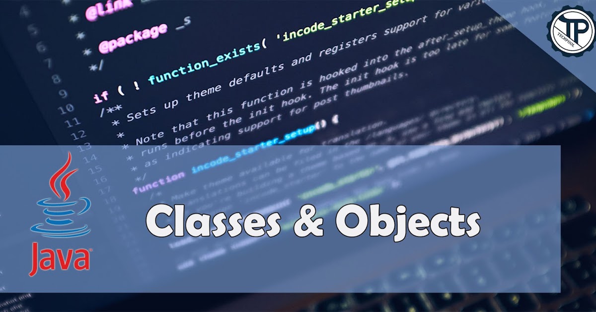 Java Classes and Objects