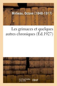 "Les Grimaces", Hachette-BnF, 2018