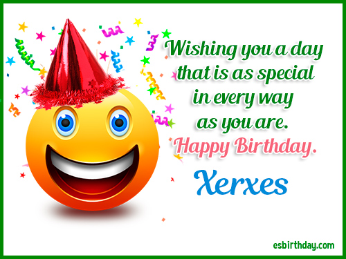 Xerxes Happy Birthday Xerxes Happy Birthday